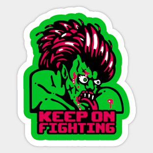 Keep on Fighting v2 Sticker